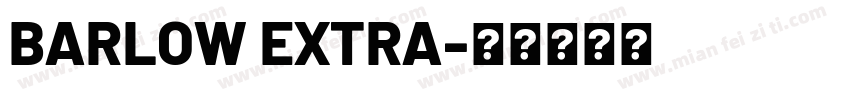 BARLOW EXTRA字体转换